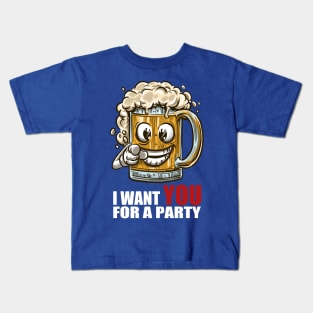 I Want You for a Party Kids T-Shirt